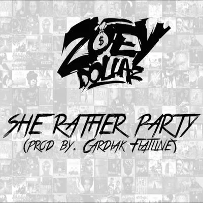 She Rather Party - Single 專輯 Zoey Dollaz/DJ SUPA D/MR TAFFA/TJ/Chris Brown