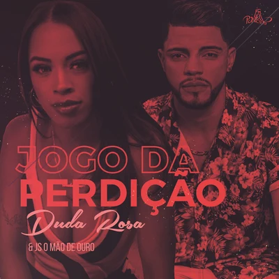 Jogo da Perdição 专辑 Amorim/Wynnie/Alicia Alves/Duda Rosa/JS o Mão de Ouro