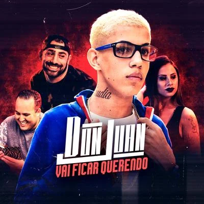 Vai Ficar Querendo 专辑 Mc Don Juan