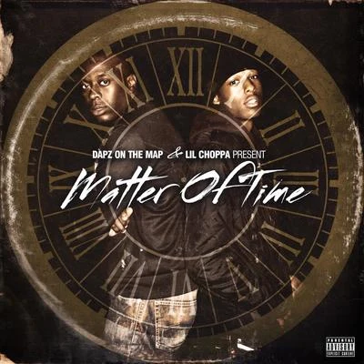 Matter Of Time 專輯 Dapz On The Map/Blay Vision