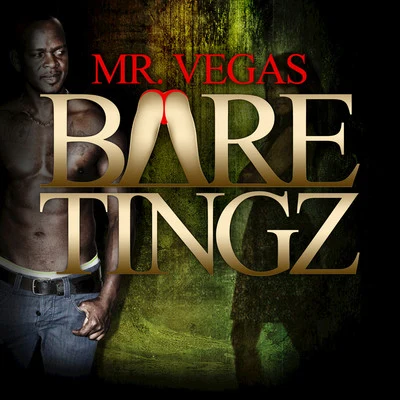 Bare Tingz 專輯 Jam Fever/Mr Vegas