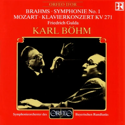 Karl BohmWiener Philharmoniker BRAHMS, J.: Symphony No. 1MOZART, W.A.: Piano Concerto No. 9, "Jeunehomme" (Gulda, Bavarian Radio Symphony, Böhm)