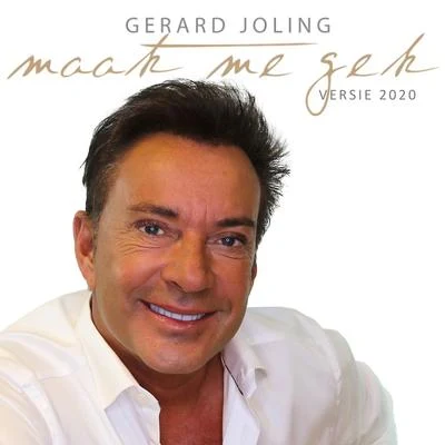 Maak Me Gek (Versie 2020) 專輯 Jan Smit/Gerard Joling