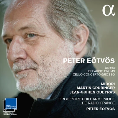 Eötvös: DoReMi, Speaking Drums & Cello concerto grosso 專輯 Péter Eötvös