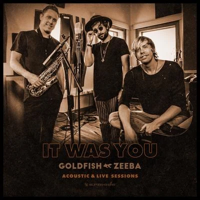 It Was You (With Zeeba) (Acoustic & Live Sessions) 專輯 GoldFish