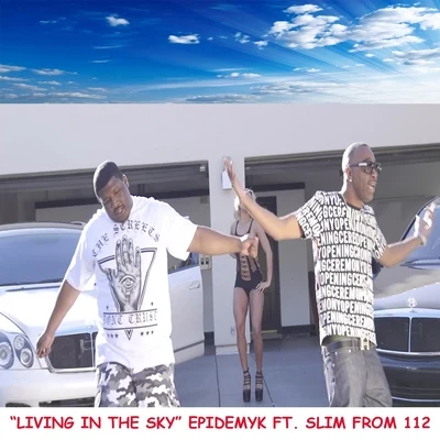 Living in the Sky (feat. Slim) 专辑 Slim