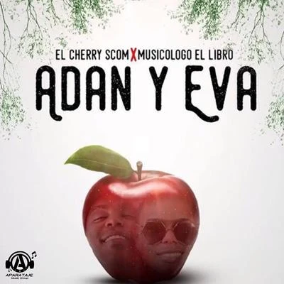 Adan y Eva 专辑 Gran Memin/El Cherry Scom/Leo RD