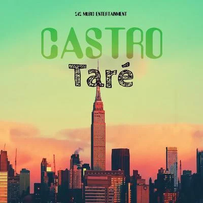 Taré 专辑 Castro/Sarkodie/Small Doctor/Oriental Brothers/Ali Chukwuma