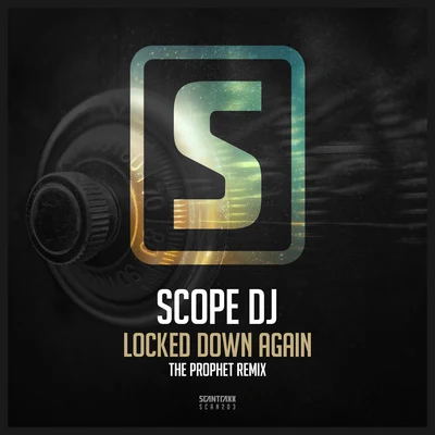 Scope Dj Locked Down Again (The Prophet Remix)