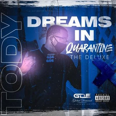 Dreams in Quarantine (The Deluxe) 專輯 Tody/Ley/Eddy/Dre/L3