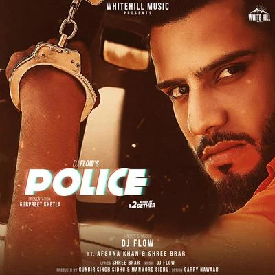 Police 专辑 Karan Aujla/DJ Flow