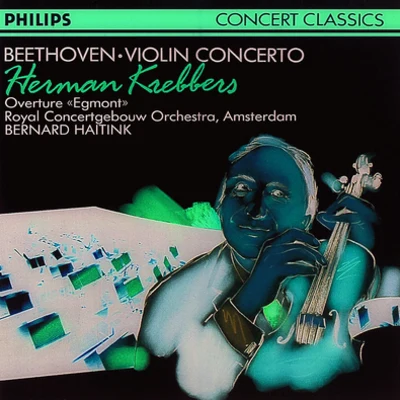 Herman KrebbersKirill KondrashinConcertgebouworkest Violin Concerto in D, Op.61