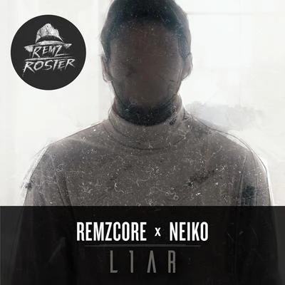 L1AR (feat. Neiko) 专辑 Remzcore