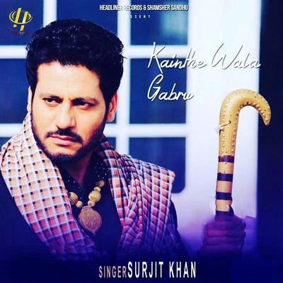 Kainthe Wala Gabru 专辑 Surjit Khan