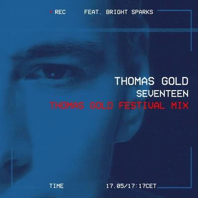 Seventeen (Thomas Gold Festival Mix) 專輯 Thomas Gold