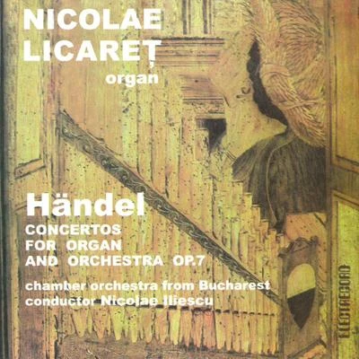 Georg Friederich Handel: Concertos for organ and orchestra, op. 7 專輯 Orchestra de cameră București