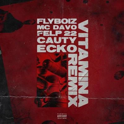 Vitamina (Remix) [feat. Ecko & Felp 22] 專輯 MC Davo