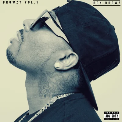 Browzy Vol. 1 專輯 Ron Browz