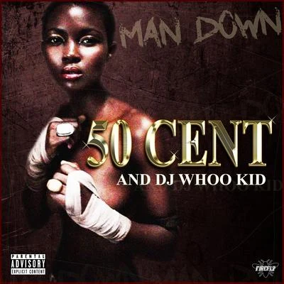 Man Down 專輯 DJ Whoo Kid