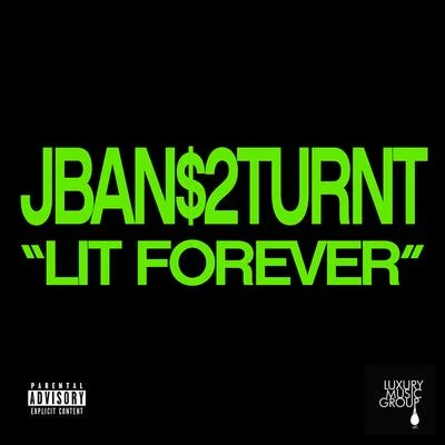 Lit Forever 專輯 George Gambino/Jban$2Turnt/Lil Candy Paint