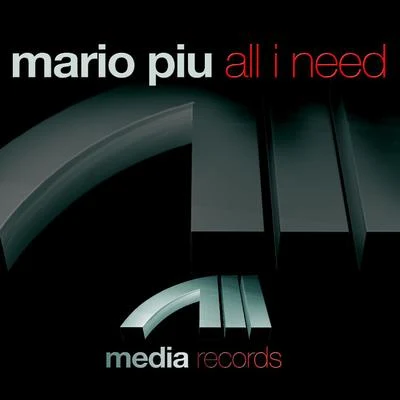 All I Need 專輯 Mario Piu/Matteo Marini/FabRick