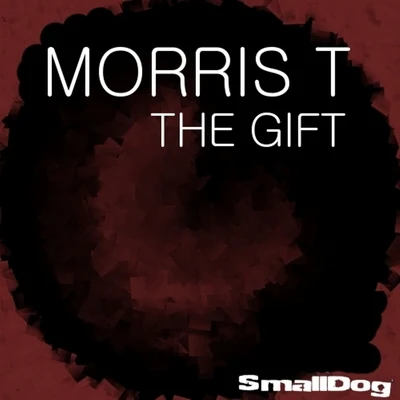 The Gift 专辑 Morris T