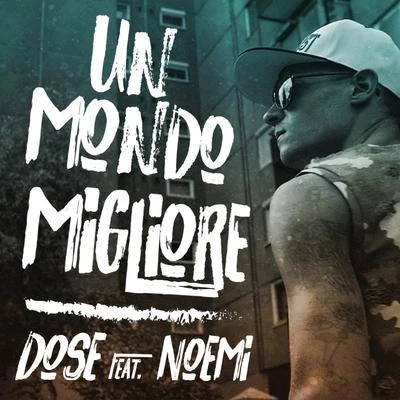 Un mondo migliore 專輯 KxCaO/DOSE/MrDé