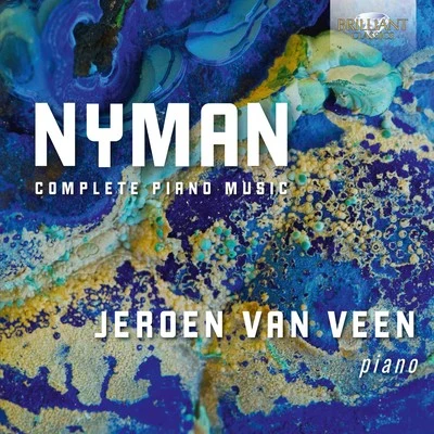 Nyman: Complete Piano Music 專輯 Jeroen van Veen/Peter Schreier/Federico Guglielmo