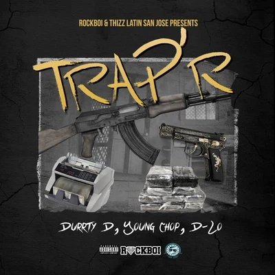 trap R (feat. young chop SD-lo) 專輯 Grumpy/Yung Alfie/Durrty D/Ron Raxx