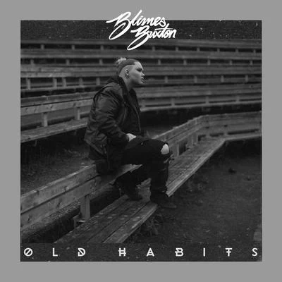 Old Habits 专辑 FLAVIA/Blimes Brixton