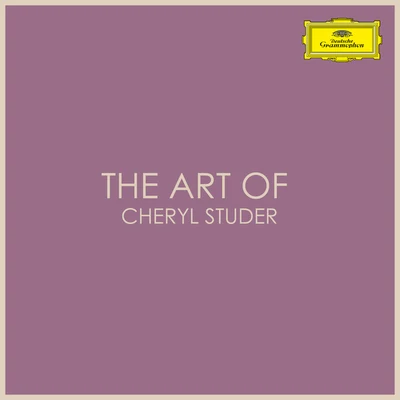 Cheryl StuderPlácido DomingoSwedish Radio ChoirEric-Ericson-KammerchorKurt MollGert FrischmuthGustav SjökvistRundfunkchor LeipzigWiener PhilharmonikerJames Levine The Art of Cheryl Studer