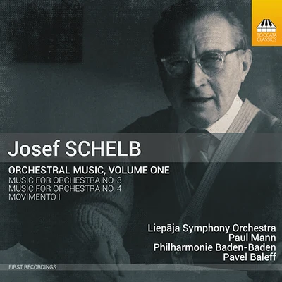 SCHELB, J.: Orchestral Music, Vol. 1 - Movimento IMusic for Orchestra Nos. 3 and 4 (Liepāja Symphony, Baden-Baden Philharmonic, P. Mann, Baleff) 專輯 Liepaja Symphony Orchestra