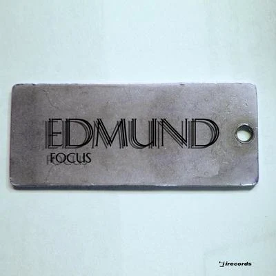 Focus: Edmund 專輯 Edmund/George Soliis/David Kassi/Pol_On/Fer Ferrari