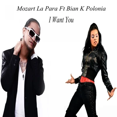 Mozart La para I Want You