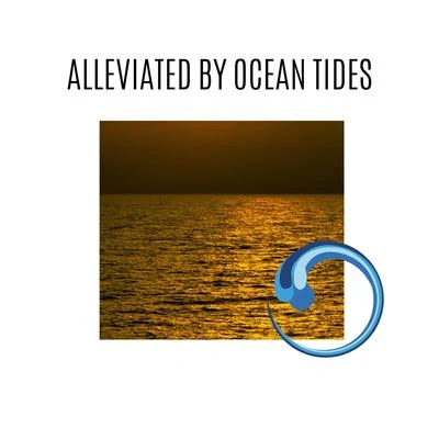 Alleviated by Ocean Tides 專輯 Various