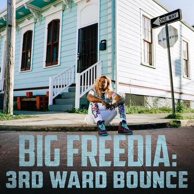 3rd Ward Bounce 專輯 Big Freedia/GotSome