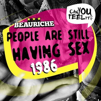 1986 (people are still having sex) 專輯 Beauriche