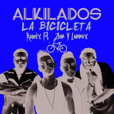 La Bicicleta 專輯 Anna Carina/Alkilados