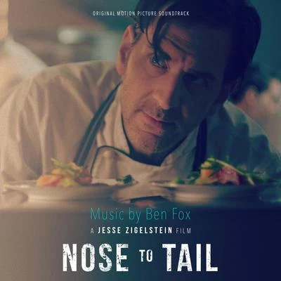 Nose to Tail (Original Motion Picture Soundtrack) 專輯 Ben Fox