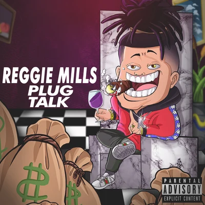 Plug Talk 专辑 Reggie Mills/Marty Baller