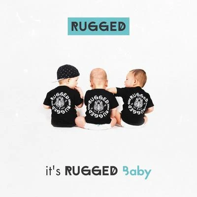 Its RUGGED Baby 專輯 RUGGED/F1rstman