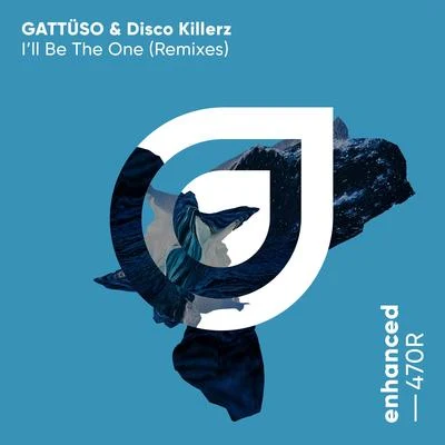 Ill Be The One (Remixes) 專輯 GATTÜSO