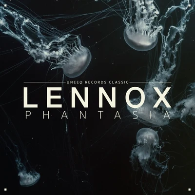 Phantasia (Uneeq Records Classic) 专辑 Lennox