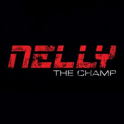 The Champ 专辑 Nelly