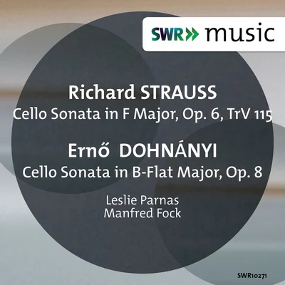 STRAUSS, R.DOHNÁNYI, E.: Cello Sonatas (Parnas, Fock) 專輯 Leslie Parnas/Einar Steen-Nøkleberg