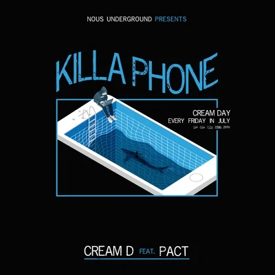 Killa Phone 專輯 CREAM D