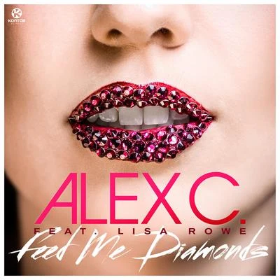 Alex C.YassBasshunter Feed Me Diamonds