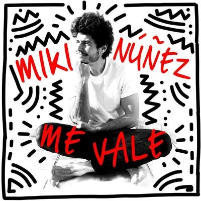 Me Vale 专辑 Miki Núñez