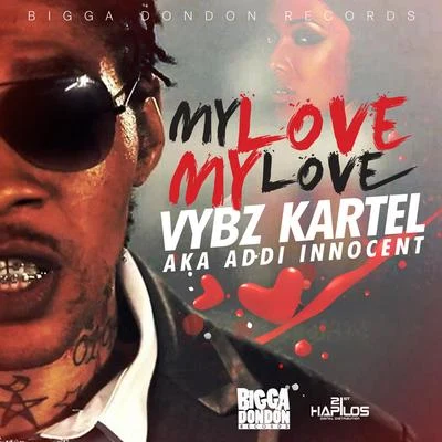 My Love My Love 專輯 Vybz Kartel