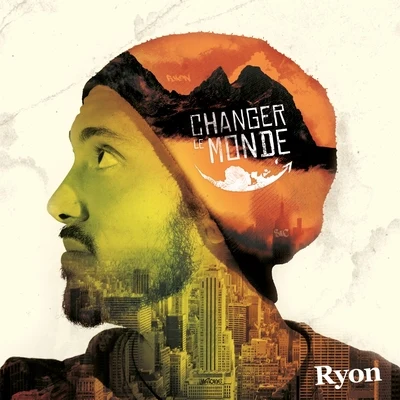 Changer le monde 專輯 Ryon/Devi Reed